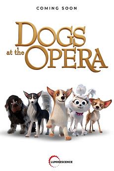 Dogs at the Opera